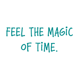 feel the magic of time quote SVG PNG design with bold lettering, an uplifting message