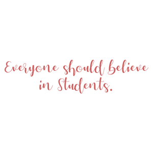 everyone should believe in students quote SVG PNG design with an uplifting message