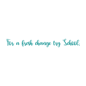 for a fresh change try school quote SVG PNG design with an uplifting message