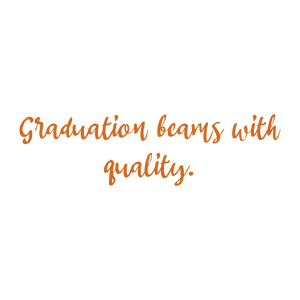 graduation beams with quality quote SVG PNG design with hand-drawn style, an uplifting message