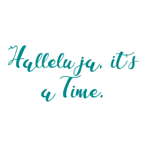 halleluja it's a time quote SVG PNG design with an uplifting message