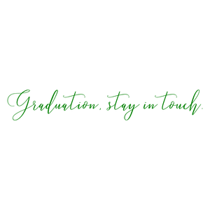 graduation stay in touch quote SVG PNG design