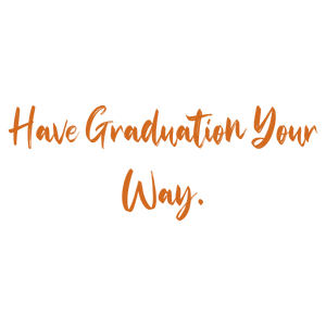 have graduation your way quote SVG PNG design with bold lettering, an uplifting message