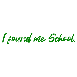 i found me school quote SVG PNG design with bold lettering, an uplifting message