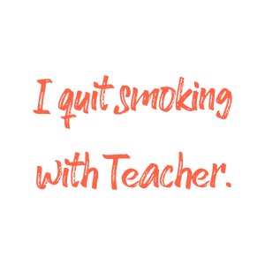 i quit smoking with teacher quote SVG PNG design with hand-drawn style, bold lettering