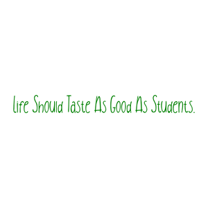 life should taste as good students quote SVG PNG design