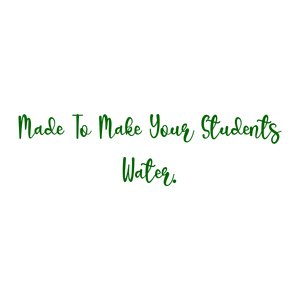 made to make your students water quote SVG PNG design