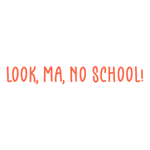 look ma no school quote SVG PNG design with bold lettering