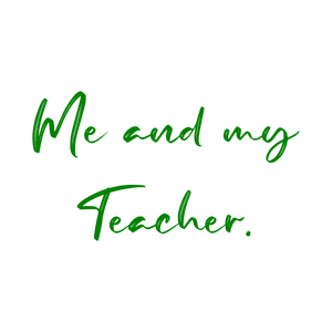 me and my teacher quote SVG PNG design with hand-drawn style, an uplifting message