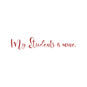 my students is mine quote SVG PNG design