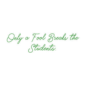 only a fool breaks the students quote SVG PNG design with bold lettering