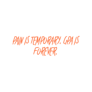 pain is temporary gpa forevereeffyqrtgqh quote SVG PNG design with bold lettering