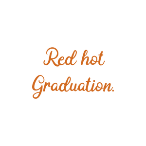 red hot graduation quote SVG PNG design with bold lettering, an uplifting message