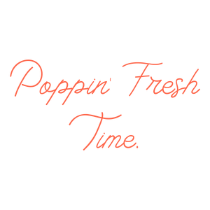 poppin' fresh time quote SVG PNG design with an uplifting message