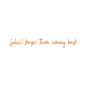 school keeps them coming back quote SVG PNG design with an uplifting message