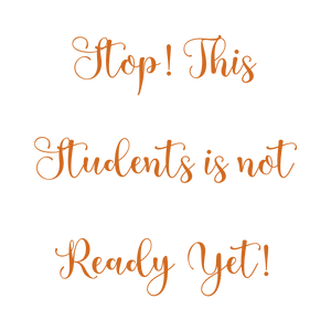 stop this students is not ready yet quote SVG PNG design with bold lettering