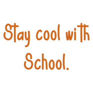 stay cool with school quote SVG PNG design with bold lettering