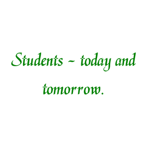students today and tomorrow quote SVG PNG design with bold lettering, an uplifting message