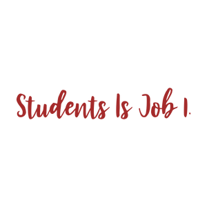 students is job 1 quote SVG PNG design