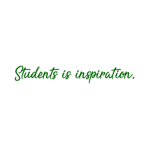 students is inspiration quote SVG PNG design with an uplifting message