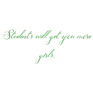 students will get you more girls quote SVG PNG design