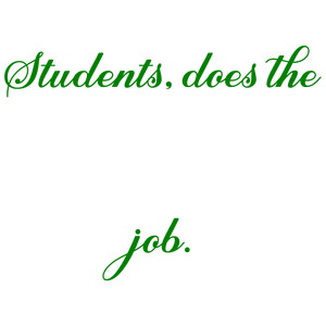 students does the job quote SVG PNG design with an uplifting message