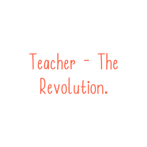 teacher the revolution quote SVG PNG design with bold lettering, an uplifting message