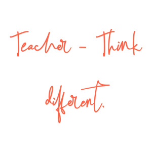 teacher think different quote SVG PNG design