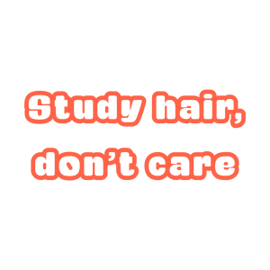 study hair don't care quote SVG PNG design with bold lettering