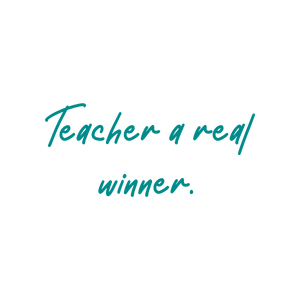 teacher a real winner quote SVG PNG design with an uplifting message