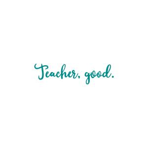 teacher good quote SVG PNG design with an uplifting message