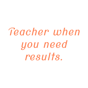 teacher when you need results quote SVG PNG design with an uplifting message