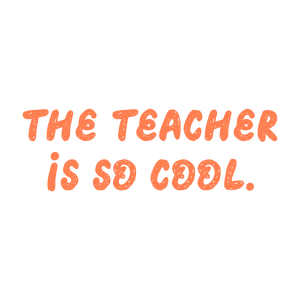 the teacher is so cool quote SVG PNG design with bold lettering, an uplifting message