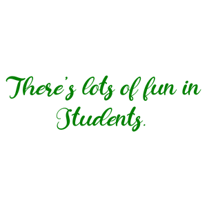 there's lots of fun in students quote SVG PNG design with an uplifting message