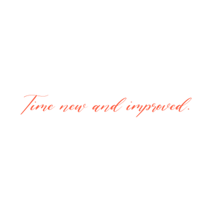 time new and improved quote SVG PNG design with bold lettering, an uplifting message