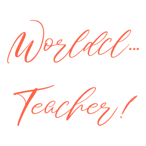 worldclass teacher quote SVG PNG design with hand-drawn style, bold lettering, an uplifting message