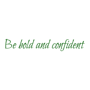 be bold and confident422 quote SVG PNG design with bold lettering, an uplifting message
