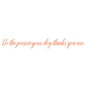 be the person your dog thinks you are732 quote SVG PNG design with an uplifting message