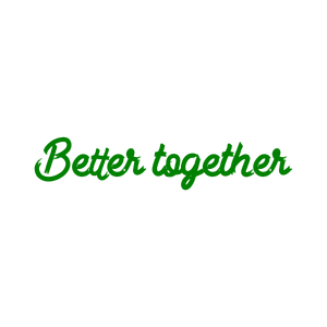 better together113 quote SVG PNG design with bold lettering, an uplifting message