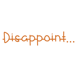 disappointed quote SVG PNG design with bold lettering