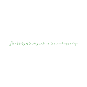 don't let yesterday take up too much of today70 quote SVG PNG design with hand-drawn style