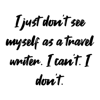 i just don't see myself as a travel writer can't quote SVG PNG design with hand-drawn style, bold lettering