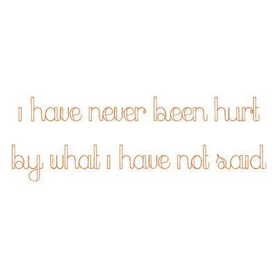 i have never been hurt by what not said quote SVG PNG design