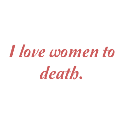 i love women to death quote SVG PNG design with bold lettering