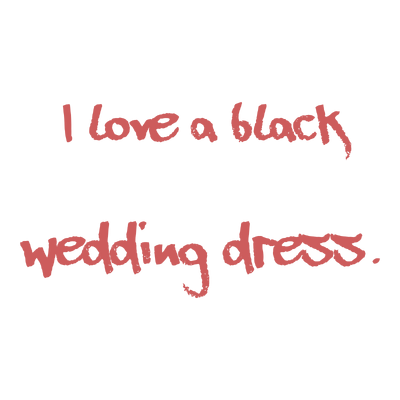 i love a black wedding dress quote SVG PNG design with an uplifting message