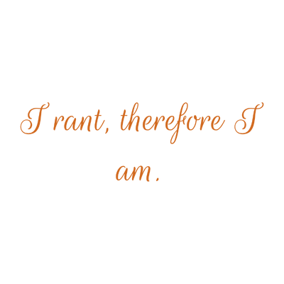 i rant therefore am quote SVG PNG design