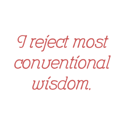 i reject most conventional wisdom quote SVG PNG design