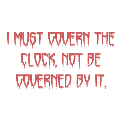 i must govern the clock not be governed by it quote SVG PNG design with bold lettering