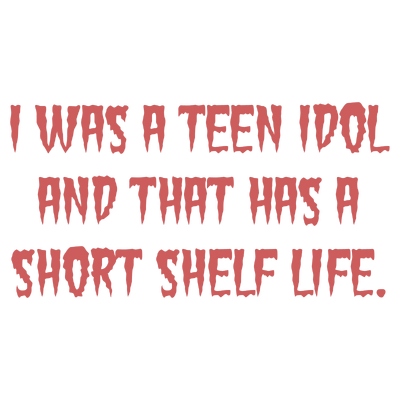 i was a teen idol and that has short shelf life quote SVG PNG design with bold lettering