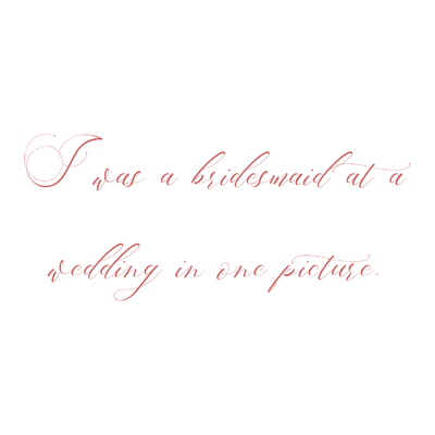 i was a bridesmaid at wedding in one picture quote SVG PNG design